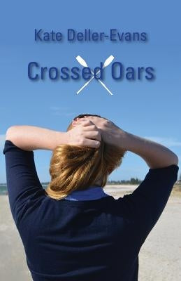 Crossed Oars by Deller-Evans, Kate