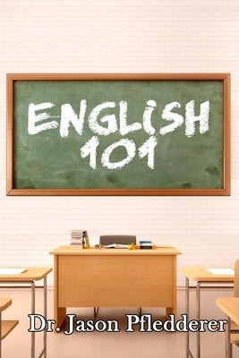 English 101 by Pfledderer, Jason
