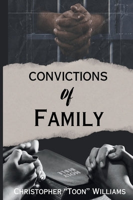 Convictions Of Family by Williams, Christopher (Toon)