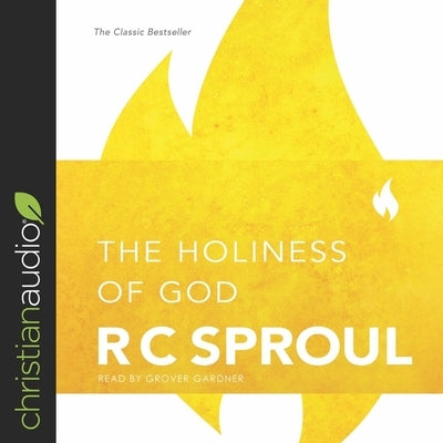 Holiness of God by Sproul, R. C.