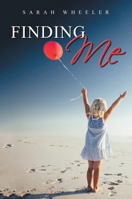 Finding Me by Wheeler, Sarah