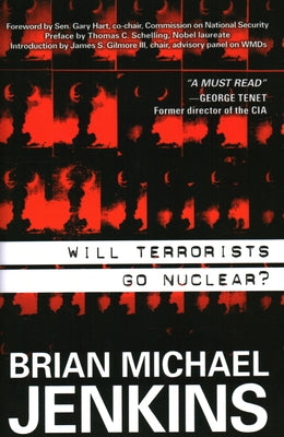 Will Terrorists Go Nuclear? by Jenkins, Brian Michael