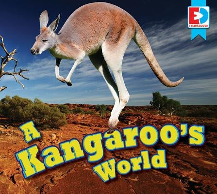 A Kangaroo's World by Gillespie, Katie
