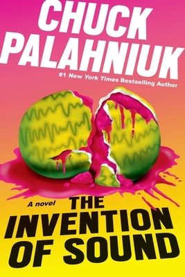 The Invention of Sound by Palahniuk, Chuck