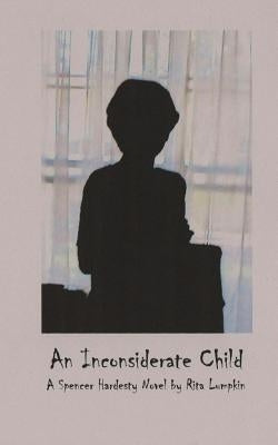 An Inconsiderate Child by Lumpkin, Rita