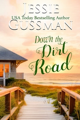 Down the Dirt Road by Gussman, Jessie