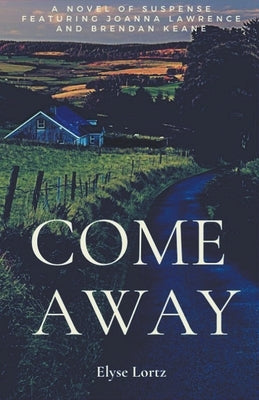 Come Away by Lortz, Elyse