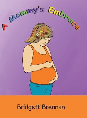 A Mommy'S Embrace by Brennan, Bridgett