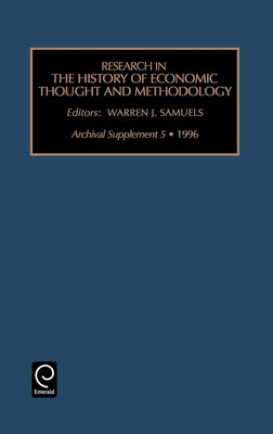 Research in the History of Economic Thought and Methodology by Samuels, Warren J.