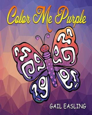 Color Me Purple by Easling, Gail