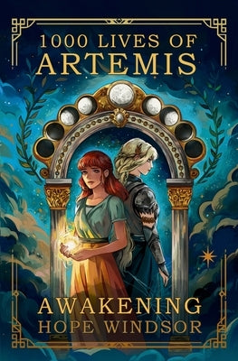 1000 Lives of Artemis by Windsor, Hope