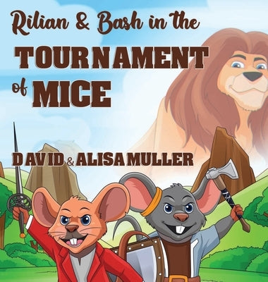 Rilian & Bash in the Tournament of Mice by Muller, David