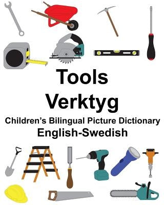 English-Swedish Tools/Verktyg Children's Bilingual Picture Dictionary by Carlson, Suzanne