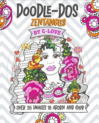 Doodle-Dos: Zentangles by Wheeler, Courtney C-Love