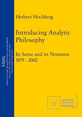 Introducing Analytic Philosophy by Hochberg, Herbert