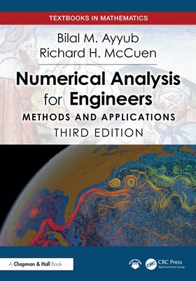 Numerical Analysis for Engineers: Methods and Applications by Ayyub, Bilal M.
