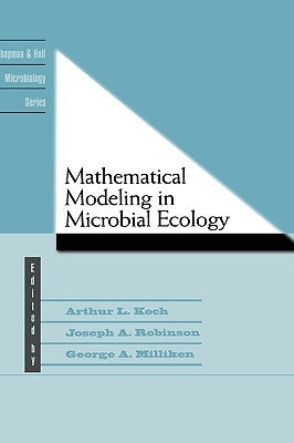 Mathematical Modeling in Microbial Ecology by Koch, A. L.