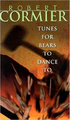 Tunes for Bears to Dance to by Cormier, Robert