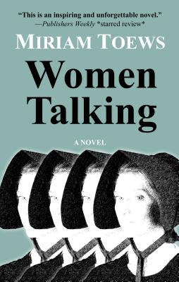 Women Talking by Toews, Miriam
