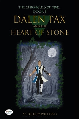 Dalen Pax and the Heart of Stone: Dyslexic Inclusive by Grey, Will