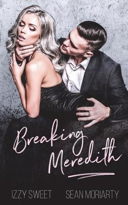 Breaking Meredith by Moriarty, Sean