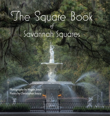 The Square Book of Savannah Squares by Jones, Megan