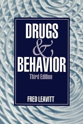 Drugs and Behavior by Leavitt, Fred
