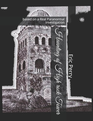 Haunting of High rock Tower by Brienza, Shelley