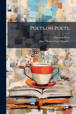Poets on Poets; by Press, Chiswick