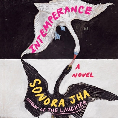 Intemperance by Jha, Sonora
