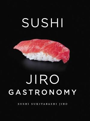 Sushi: Jiro Gastronomy by Ono, Jiro