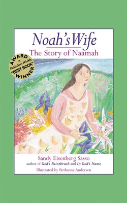 Noah's Wife: The Story of Naamah by Sasso, Sandy Eisenberg