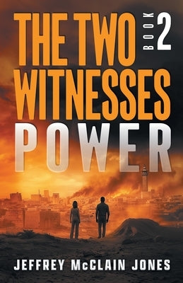 Power: Christian End Times Fiction by Jones, Jeffrey McClain