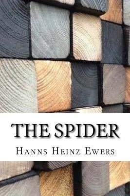 The Spider by Ewers, Hanns Heinz