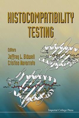 Histocompatibility Testing by Bidwell, Jeffrey L.