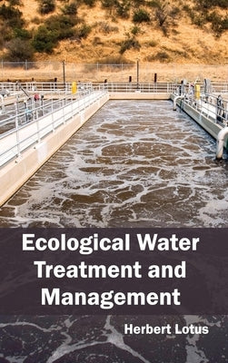 Ecological Water Treatment and Management by Lotus, Herbert