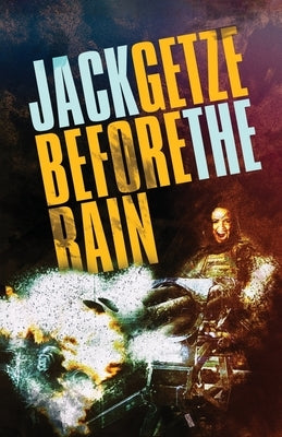 Before the Rain: A Hicks and Hauser Crime Thriller by Getze, Jack