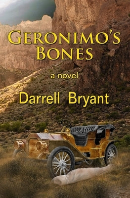 Geronimo's Bones by Bryant, Darrell