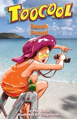 Beach Patrol - Toocool Series by Kettle, Phil