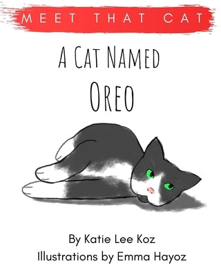A Cat Named Oreo by Hayoz, Emma