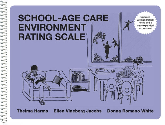 School-Age Care Environment Rating Scale Updated (Sacers) by Harms, Thelma