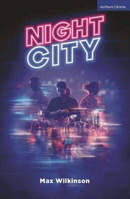 Night City by Wilkinson, Max