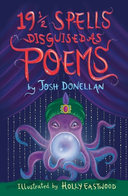 191/2 Spells Disguised As Poems by Donellan, Josh