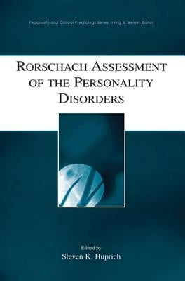 Rorschach Assessment of the Personality Disorders by Huprich, Steven K.