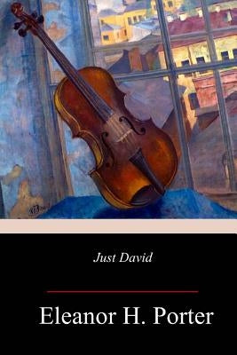 Just David by Porter, Eleanor H.
