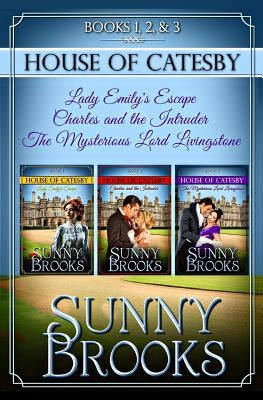 House of Catesby (Historical Regency Clean Sweet Romance Collection 1): The First Three Novels by Publishing, Love Light Faith