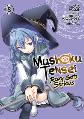 Mushoku Tensei: Roxy Gets Serious Vol. 8 by Magonote, Rifujin Na