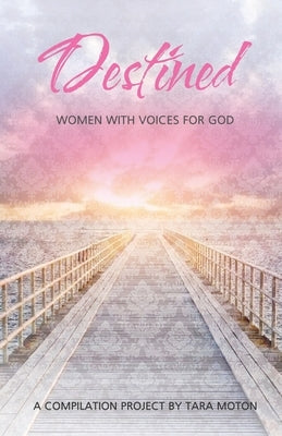 Destined: Women With Voices For God by Mauzon, Pamela Schondrell