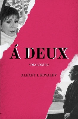 A Deux by Kovalev, Alexey L.