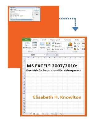 MS Excel(r) 2007/2010: Essentials for Statistics and Data Management by Knowlton, Elisabeth